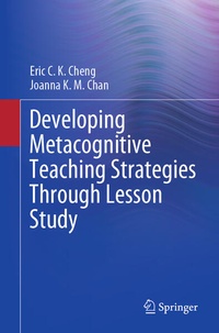 Enlarge image Cover: Developing Metacognitive Teaching Strategies Through Lesson Study - Springer