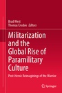 Cover: Militarization and the Global Rise of Paramilitary Culture - Springer