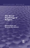 Cover: The Social Psychology of Religion (Psychology Revivals) - Routledge