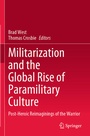 Cover: Militarization and the Global Rise of Paramilitary Culture - Springer
