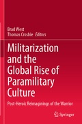 Cover: Militarization and the Global Rise of Paramilitary Culture - Springer