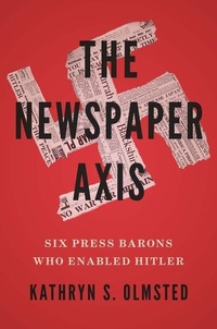 Enlarge image Cover: The Newspaper Axis - Yale University Press