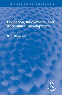 Enlarge image Cover: Education, Innovations, and Agricultural Development - Routledge