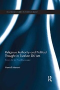 Cover: Religious Authority and Political Thought in Twelver Shi'ism - Routledge