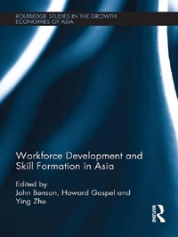 Enlarge image Cover: Workforce Development and Skill Formation in Asia - Routledge