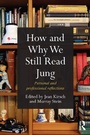 Cover: How and Why We Still Read Jung - Routledge