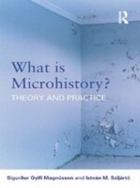 Enlarge image Cover: What is Microhistory? - Routledge