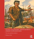 Cover: Soviet Economic Management Under Khrushchev - Routledge