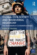 Cover: Global Civil Society and Transversal Hegemony - Routledge