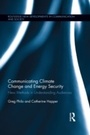 Cover: Communicating Climate Change and Energy Security - Routledge
