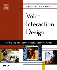 Enlarge image Cover: Voice Interaction Design - Morgan Kaufmann