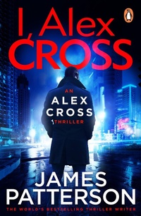 Abbildung von: I, Alex Cross - Arrow Books Ltd