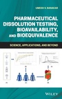 Cover: Pharmaceutical Dissolution Testing, Bioavailability, and Bioequivalence - Wiley