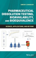 Cover: Pharmaceutical Dissolution Testing, Bioavailability, and Bioequivalence - Wiley