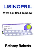 Cover: Lisinopril. What You Need To Know. - Lulu.com