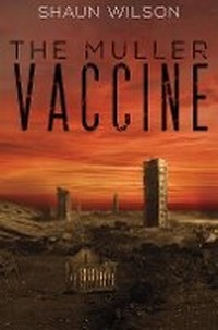 Enlarge image Cover: The Muller Vaccine - Austin Macauley Publishers