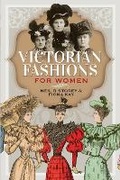 Cover: Victorian Fashions for Women - Pen & Sword History