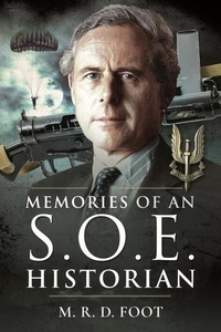 Enlarge image Cover: Memories of an SOE Historian - Pen & Sword Military