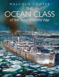 Enlarge image Cover: The Ocean Class of the Second World War - Seaforth Publishing
