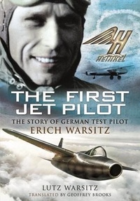 Enlarge image Cover: The First Jet Pilot - Pen & Sword Aviation
