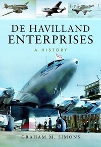 Abbildung von: De Havilland Enterprises: A History - Pen & Sword Aviation