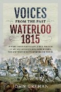 Cover: Voices from the Past: Waterloo 1815 - Frontline Books