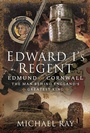 Cover: Edward I's Regent - Pen & Sword Military