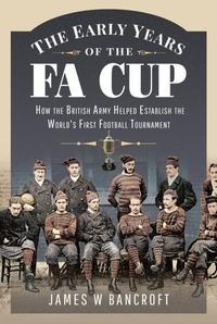 Abbildung von: The Early Years of the FA Cup - Frontline Books