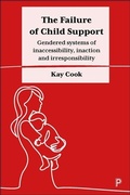 Cover: The Failure of Child Support - Policy Press