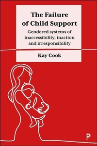 Enlarge image Cover: The Failure of Child Support - Policy Press