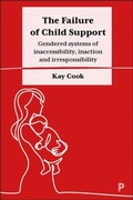 Cover: The Failure of Child Support - Policy Press