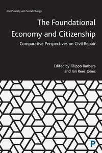 Abbildung von: The Foundational Economy and Citizenship - Policy Press