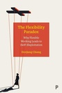 Cover: The Flexibility Paradox - Policy Press