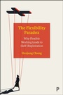 Cover: The Flexibility Paradox - Policy Press