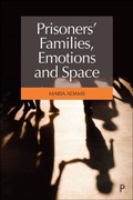 Cover: Prisoners' Families, Emotions and Space - Policy Press