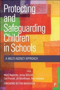 Cover: Protecting and Safeguarding Children in Schools - Policy Press