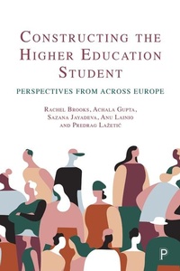 Enlarge image Cover: Constructing the Higher Education Student - Policy Press