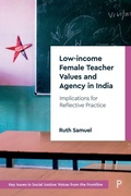 Cover: Low-income Female Teacher Values and Agency in India - Policy Press