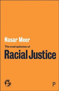 Enlarge image Cover: The Cruel Optimism of Racial Justice - Policy Press