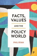 Cover: Facts, Values and the Policy World - Policy Press