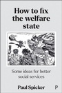 Cover: How to Fix the Welfare State - Policy Press