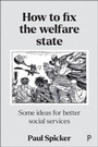 Cover: How to Fix the Welfare State - Policy Press