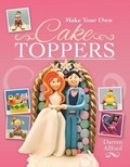 Cover: Make Your Own Cake Toppers - White Owl