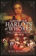 Cover: Georgian Harlots and Whores - Pen & Sword History