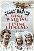 Cover: Barnstormers, Wing-Walking and Flying Circuses - Air World