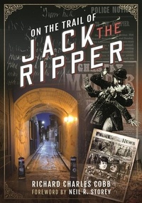Enlarge image Cover: On the Trail of Jack the Ripper - Pen & Sword History