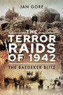 Cover: The Terror Raids of 1942 - Pen & Sword Military