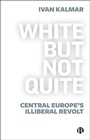 Cover: White But Not Quite - Bristol University Press