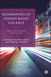 Enlarge image Cover: Geographies of Gender-Based Violence - Bristol University Press
