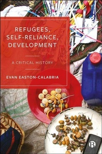 Enlarge image Cover: Refugees, Self-Reliance, Development - Bristol University Press